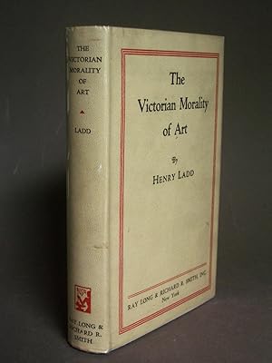 Image du vendeur pour The Victorian Morality of Art: An Analysis of Ruskin's Esthetic mis en vente par Bookworks [MWABA, IOBA]