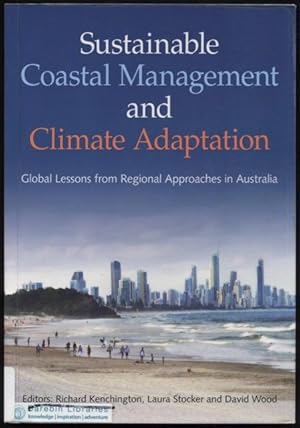 Bild des Verkufers fr Sustainable coastal management and climate adaptation : global lessons from regional approaches in Australia. zum Verkauf von Lost and Found Books