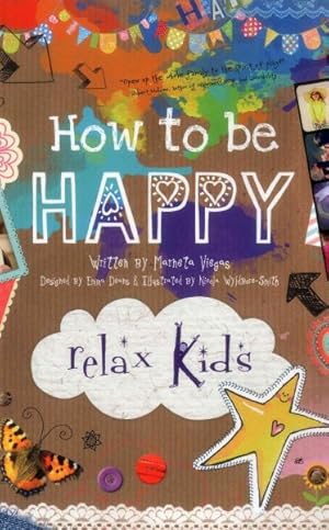 Imagen del vendedor de How to Be Happy : 52 Positive Activities for Children a la venta por GreatBookPrices