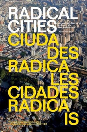 Seller image for Radical Cities : Across Latin America in Search of a New Architecture for sale by GreatBookPrices