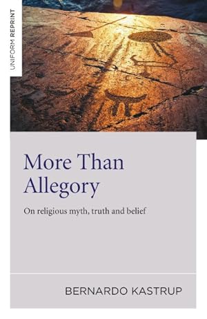 Immagine del venditore per More Than Allegory : On Religious Myth, Truth and Belief venduto da GreatBookPrices