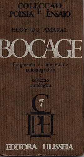 Seller image for bocage,fragmento de um estudo autobiografico e seleccao antologia for sale by JP Livres