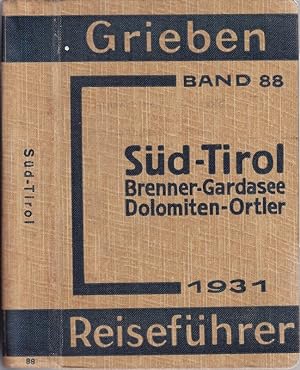 SÜD-TIROL. Brenner - Gardasee - Dolomiten - Ortler mit Angaben für Automobilisten.