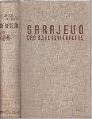 Imagen del vendedor de Sarajevo. Das Schicksal Europas. a la venta por Antiquariat Krikl