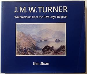 J.M.W.Turner: Watercolours from the R.W.Lloyd Bequest to the British Museum