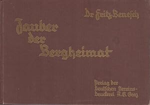 Bild des Verkufers fr Zauber der Bergheimat: ein alpines Bilderbuch fr Bergsteiger und Lichtbildner. zum Verkauf von Studio Bibliografico Adige