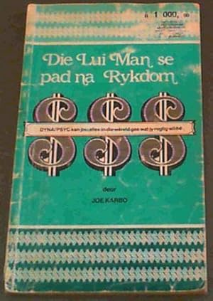 Die Lui Man se pad na Rykdom