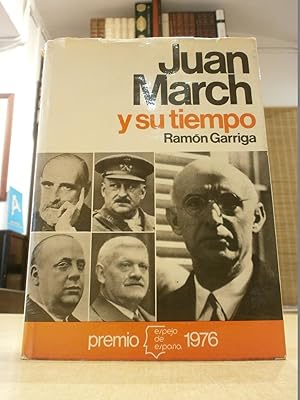 Imagen del vendedor de JUAN MARCH Y SU TIEMPO. a la venta por LLIBRERIA KEPOS-CANUDA