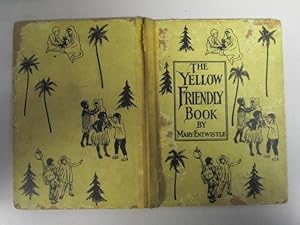 Imagen del vendedor de The Yellow Friendly Book. A story of China, etc (Friendly Books. no. 2.) a la venta por Goldstone Rare Books