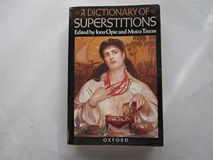 Seller image for A Dictionary Of Superstitions for sale by Goldstone Rare Books