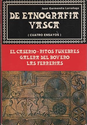 Seller image for DE ETNOGRAFIA VASCA El caserio. Ritos funerarios. Galeria del Boyero. Las Ferrerias con marcas de celo for sale by Librera Hijazo
