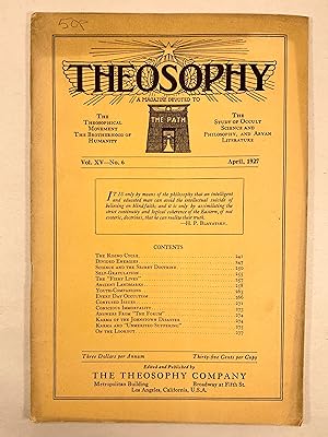 Theosophy A Magazine Devoted to the Path Vol XV No 6 April 1927