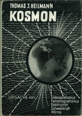 Bild des Verkufers fr Kosmon. Ursache von: Erdmagnetismus, Ferromagnetismus, Elektrizitt, Schwerkraft, Wrme. Mit 20 Abbildungen. zum Verkauf von Antiquariat Weinek