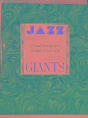 Imagen del vendedor de Jazz giants: a visual retrospective a la venta por Cotswold Internet Books