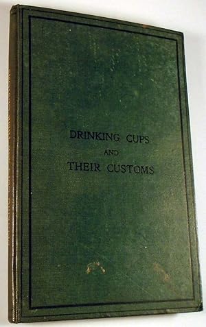 Bild des Verkufers fr Cups and Their Customs zum Verkauf von Babylon Revisited Rare Books