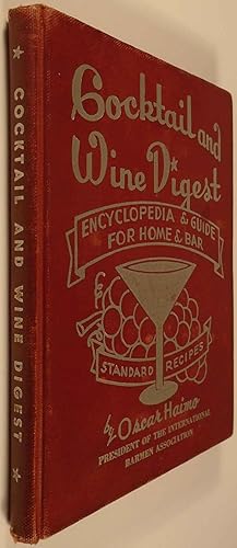 Cocktail and Wine Digest, Encyclopedia and Guide for Home and Bar [INSCRIBED AND SIGNED]