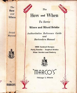 Seller image for The How and When To Serve Wines and Mixed Drinks for sale by Babylon Revisited Rare Books