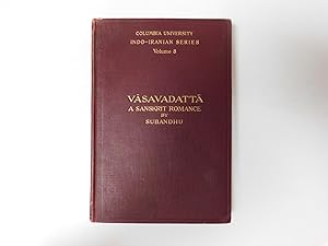 Immagine del venditore per Vasavadatta: A Sanskrit Romance by Subandu ( Columbia University Indo-Iranian Series Volume 8 ). venduto da A Few Books More. . .