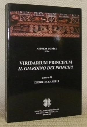 Seller image for Viridarium principum. Il giardino dei principi. Franciscana, n. 9. for sale by Bouquinerie du Varis