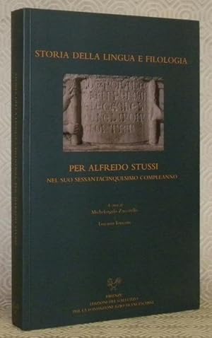 Bild des Verkufers fr Storia della lingua e filologia per Alfredo Stussi nel suo sessantacinquesimo compleanno. zum Verkauf von Bouquinerie du Varis