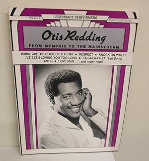 Seller image for Otis Redding From Memphis to the Mainstream (Piano/Vocal/Chords) [Legendary Performers, Volume 8] for sale by The Book Junction