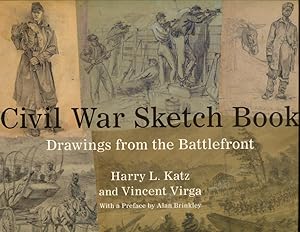 Civil War Sketch Book: Drawings from the Battlefront