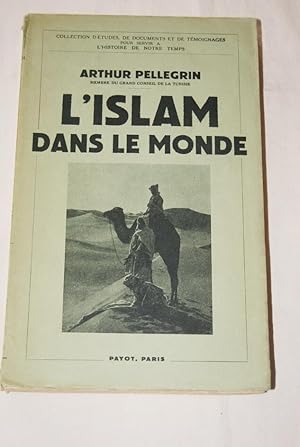 Seller image for L'ISLAM DANS LE MONDE for sale by Librairie RAIMOND