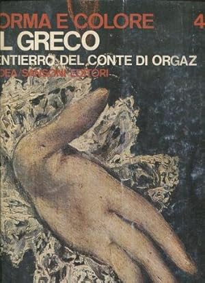 Forma E Colore I Grandi Cicli Dell-arte; El Greco; L'Entierro Del Conte Di Orgaz (Volume 40).