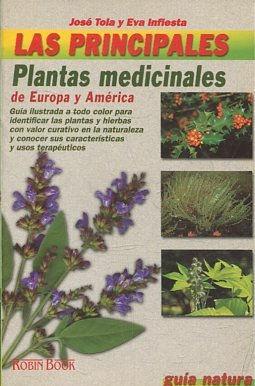 LAS PRINCIPALES PLANTAS MEDICINALES DE EUROPA Y AMERICA.