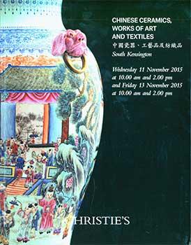 Chinese Ceramics, Works Of Art And Textiles. London. November 11 & 13, 2015. Sale # RUGBY-10418/1...