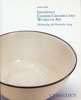 Important Chinese Ceramics and Works of Art. Hong Kong. November 26, 2014. Sale # DRAGONS-3371. L...