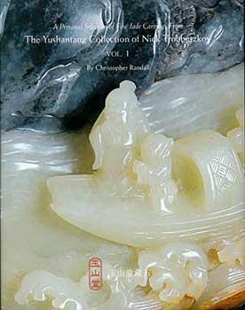 Seller image for A Personal Selection of Fine Jade Carvings From The Yushantang Collection of Nick Troubetzkoy, Vol. 1. for sale by Wittenborn Art Books