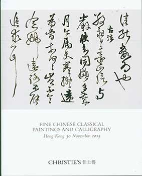 Fine Chinese Classical Paintings and Calligraphy. Hong Kong. November 30, 2015. Sale # WANG DUO-3...
