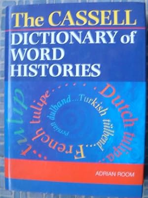 Image du vendeur pour The Cassell Dictionary of Word Histories mis en vente par Beach Hut Books