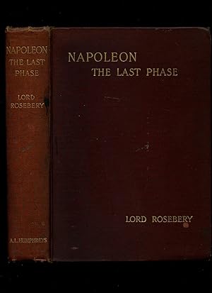 Seller image for Napoleon | The Last Phase for sale by Little Stour Books PBFA Member