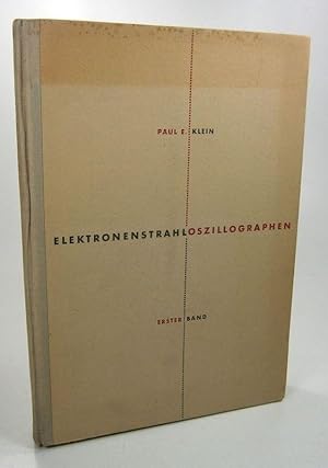 Elektronenstrahl-Oszillographen. Erster Band.