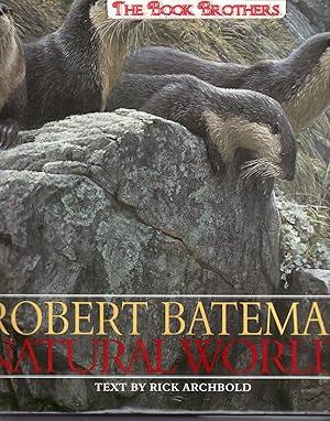 Immagine del venditore per Natural Worlds:Robert Bateman (SIGNED) venduto da THE BOOK BROTHERS