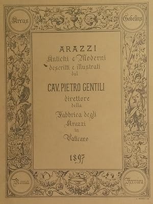 Immagine del venditore per ARAZZI ANTICHI E MODERNI. Descritti e illustrati. venduto da studio bibliografico pera s.a.s.