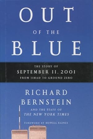 Imagen del vendedor de Out of the Blue: A Narrative of September 11, 2001 a la venta por Kenneth A. Himber