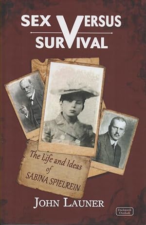 Seller image for Sex Versus Survival The Life and Ideas of Sabina Spielerein for sale by lamdha books