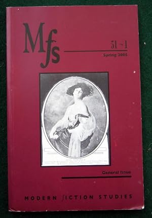 Image du vendeur pour MFS MODERN FICTION STUDIES: GENERAL ISSUE, VOLUME 51-1, SPRING 2005 mis en vente par May Day Books