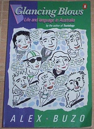 Seller image for Glancing Blows. Life and Language in Australia. for sale by Thylacine Fine Books