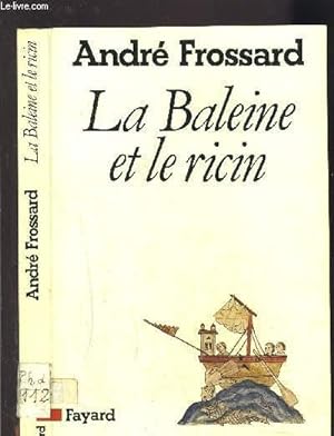 Seller image for LA BALEINE ET LE RICIN- D UN MAI A L AUTRE for sale by Le-Livre
