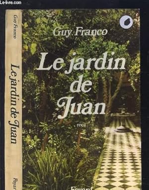 Image du vendeur pour LE JARDIN DE JUAN- ENVOI DE L AUTEUR mis en vente par Le-Livre