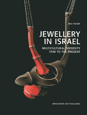 Seller image for Jewellery in Israel : Multicultural Diversity 1948 to the Present for sale by GreatBookPrices