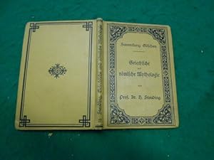 Griechische und römische Mythologie. Aus der Reihe: Sammlung Göschen Band 27.