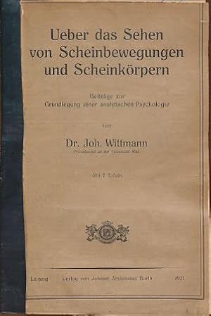 Image du vendeur pour Ueber das Sehen von Scheinbewegungen und Scheinkrpern. Beitrge zur Grundlegung einer analytischen Psychologie. mis en vente par Fundus-Online GbR Borkert Schwarz Zerfa