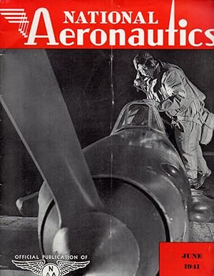 National Aeronautics Magazine - Volume XIX June 1941: The Voice of Aviation Number 6