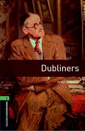 Immagine del venditore per Oxford Bookworms Library: Level 6: Dubliners 3 Rev ed venduto da GreatBookPrices