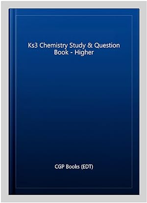 Seller image for Ks3 Chemistry Study & Question Book - Higher for sale by GreatBookPrices